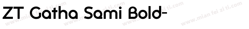 ZT Gatha Semi Bold字体转换